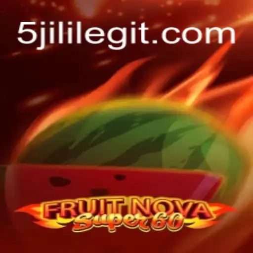 Exploring the Exciting World of FruitNovaSuper60 and the buzz of 5jili